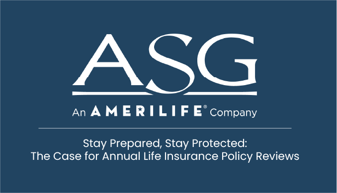 Stay Prepared, Stay Protected: The Case for Annual Life Insurance Policy Reviews