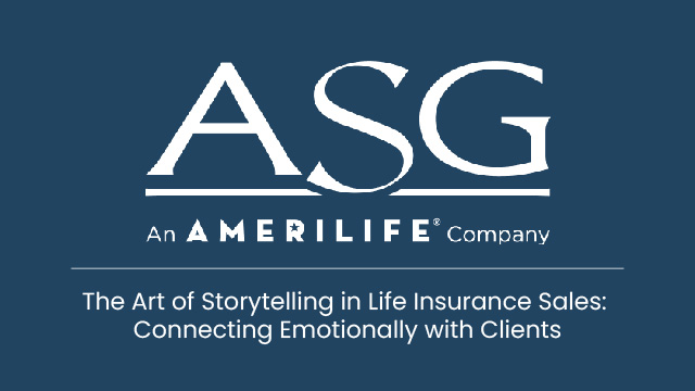 The Art of Storytelling in Life Insurance: Connecting Emotionally with Clients