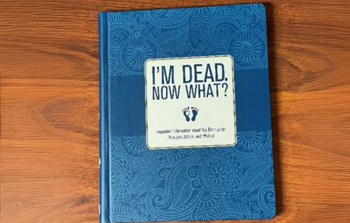 Have Your Clients Make an "I’m Dead. Now What?" File